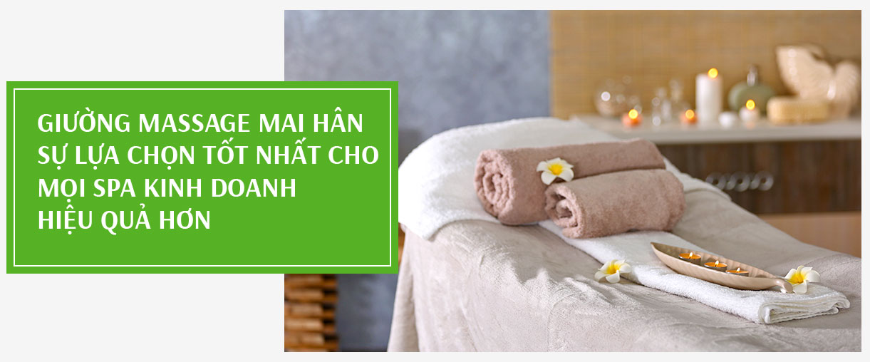Mai Hân Group cung cấp giường massage chất lượng Mai Hân Group cung cấp giường massage chất lượng