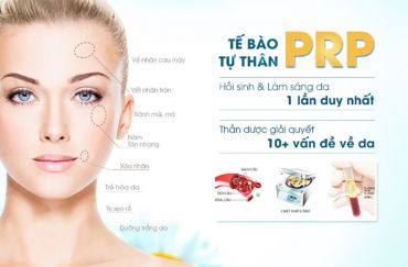 Khám phá công nghệ làm đẹp bằng máu tự thân PRP?