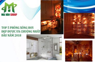 Top 5 phòng xông hơi đẹp được ưa chuộng nhất đầu năm 2018