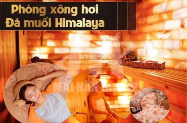 Phòng xông hơi đá muối Himalaya - Xu hướng mới chăm sóc sức khỏe 