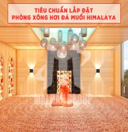 Quy trình lắp đặt phòng xông hơi đá muối Himalaya đúng chuẩn và đầy đủ nhất