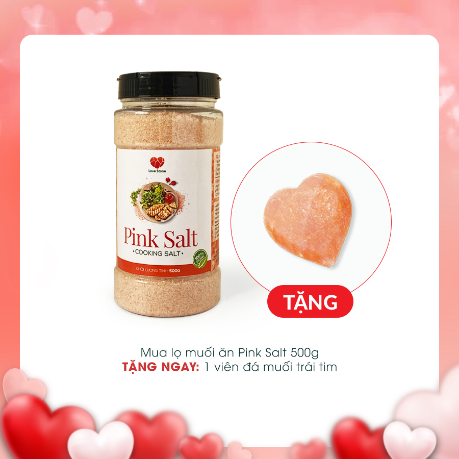 Mua 1 lọ muối ăn Pink Salt 500g, tặng ngay 1 viêm đá muối hình trái tim