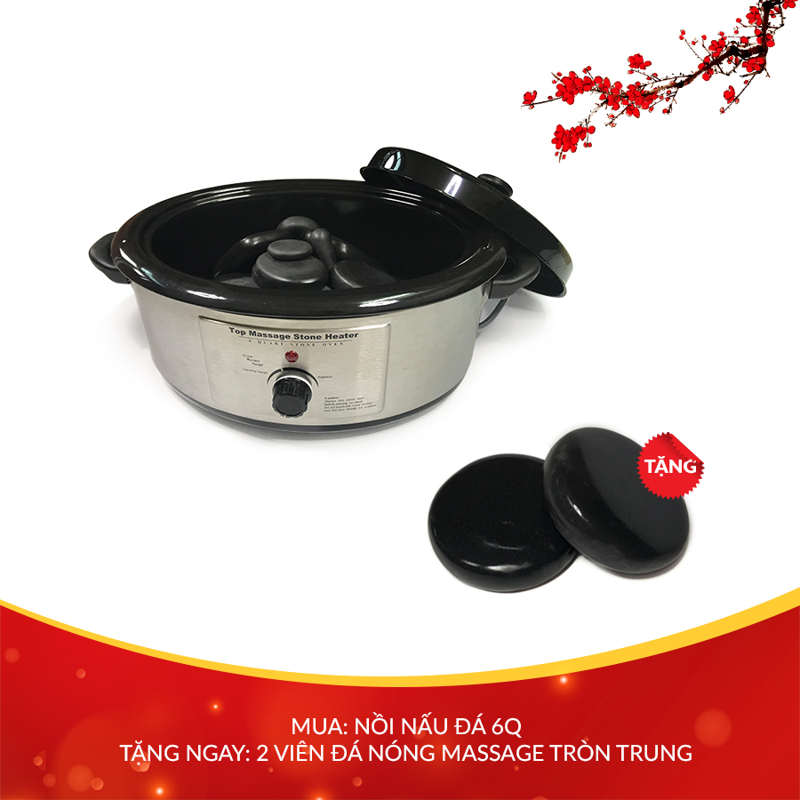 Mua nồi nấu đá 6q tặng ngay 2 viên đá tròn trung