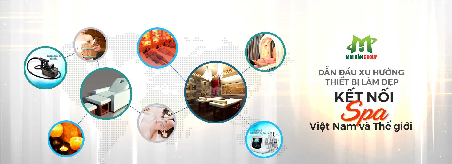 Đó chính là Mai Hân Group - đơn vị hàng đầu về giải pháp toàn diện cho ngành Spa tại Việt Nam Đó chính là Mai Hân Group - đơn vị hàng đầu về giải pháp toàn diện cho ngành Spa tại Việt Nam