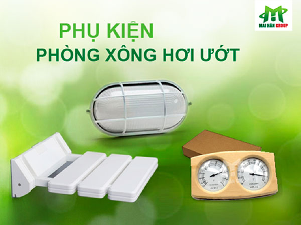 Phụ kiện đi kèm trong phòng xông hơi ướt