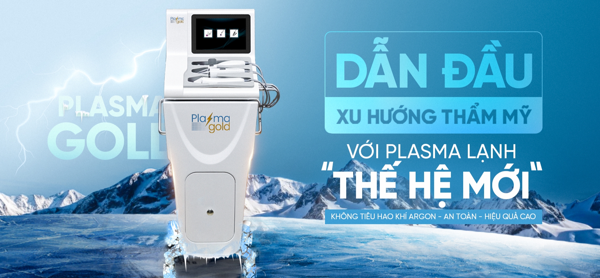 Dẫn đầu xu hướng thẩm mỹ với Plasma lạnh thế hệ mới